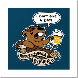 Underachiever Beaver Posters and Art